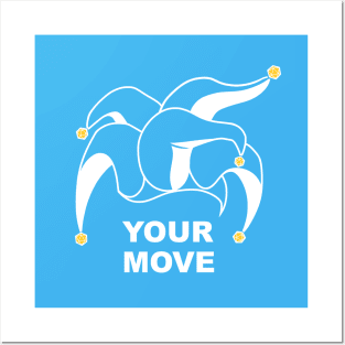 Your Move (Jester's Cap) Posters and Art